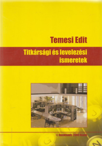 Temesi Edit - Titkrsgi s levelezsi ismeretek