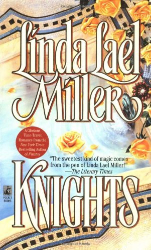 Linda Lael Miller - Knights