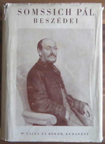 Somssich P�l besz�dei 1843-1888