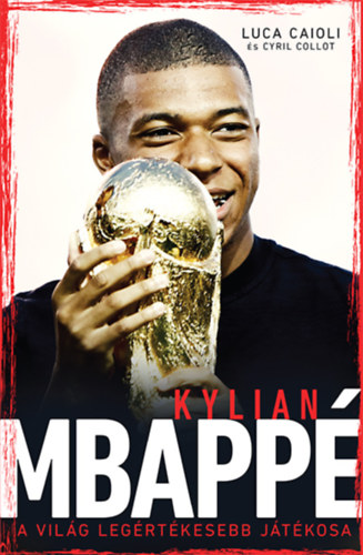 Cyril Collot Luca Caioli - Mbapp�