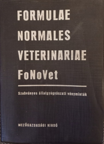Formulae Normales Veterinariae SZABVNYOS LLATGYGYSZATI VNYMINTK