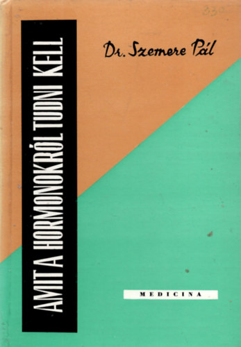 Amit a hormonokr�l tudni kell