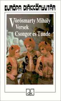 Vrsmarty Mihly - Versek - Csongor s Tnde - Eurpa dikknyvtr