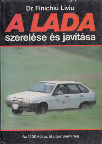 A Lada szerel�se �s jav�t�sa (Az 1200-t�l az �tajt�s Samar�ig)