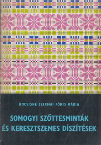 Somogyi szttesmintk s keresztszemes dsztsek