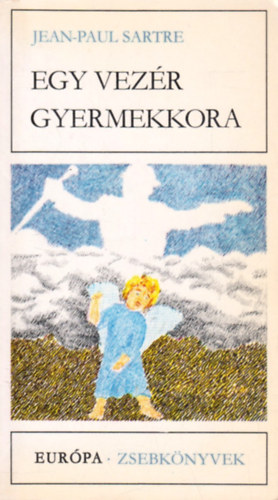 Jean-Paul Sartre - Egy vezr gyermekkora