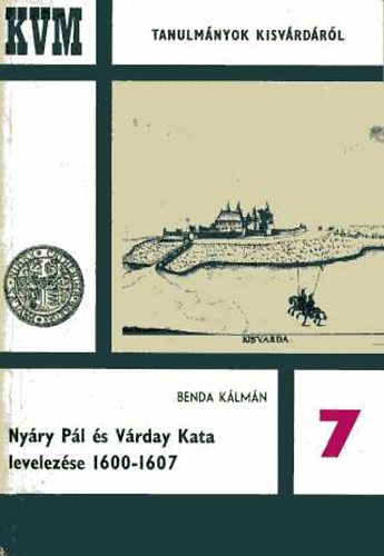 Ny�ry P�l �s V�rday Kata levelez�se 1600-1607