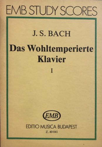 Das Wohltemperierte Klavier I.