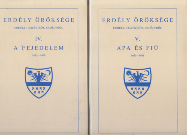 Erdly rksge IV. - A fejedelem, V. - Apa s fi (kt ktet)