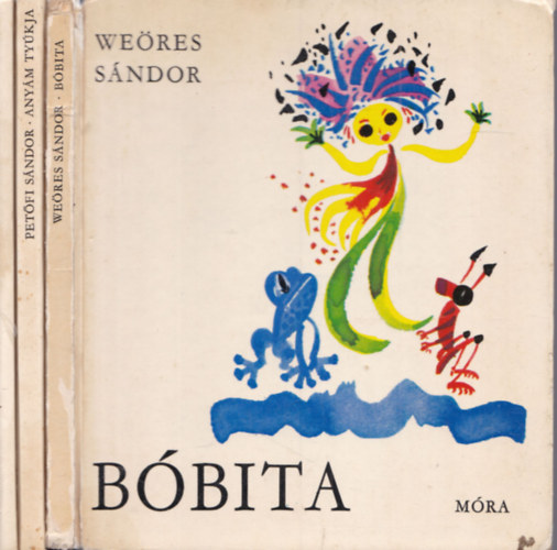 3 db klasszikus verses mesek�nyv: H�rom morzsa meg egy f�l + Any�m ty�kja + B�bita