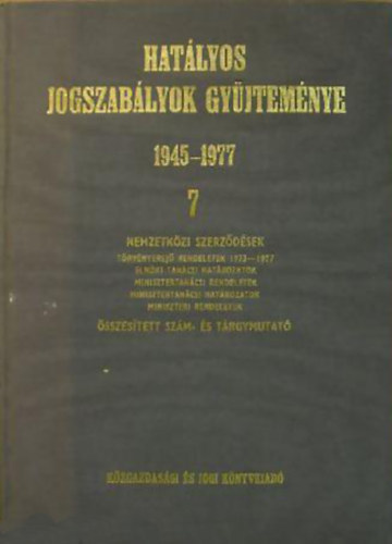 Hatlyos Jogszablyok Gyjtemnye 1945-1977 (7. ktet)