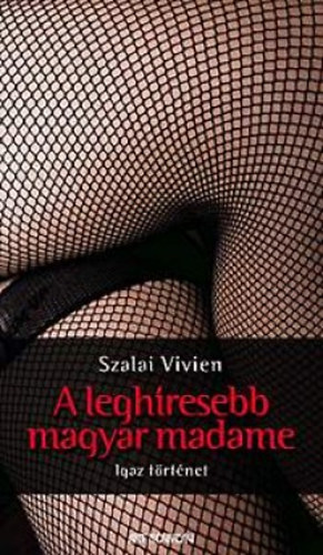 A leghresebb magyar madame