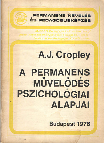 Arthur J. Cropley - A permanens mvelds pszicholgiai alapjai