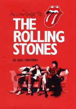 According to The Rolling Stones-Az igaz trtnet
