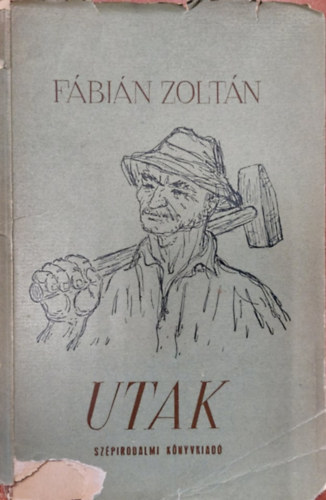 Fbin Zoltn - Utak (Elbeszlsek)