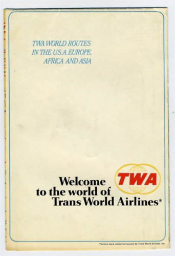 TWA World Routes in the USA Europe, Africa and Asia