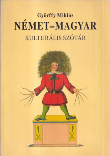 Gyrffy Mikls  (szerk.) - Nmet-magyar kulturlis sztr