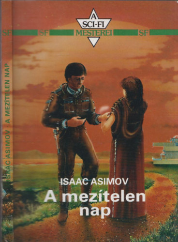 Isaac Asimov - A meztelen nap (A Sci-fi Mesterei)