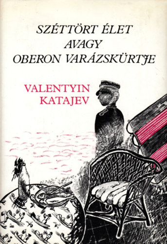 Szttrt let avagy Oberon varzskrtje