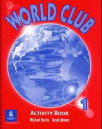 M. Harris; D. Mower - World Club 1. (Activity Book) LM-1061