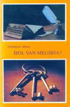 Hol van megrva? - Segdknyv a Biblia tanulmnyozshoz