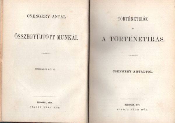 Csengery Antal - Trtnetrk s a trtnetrs (1874)