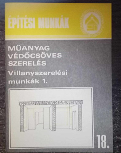 Dsi Albert - Manyag vdcsves szerels (Villanyszerelsi munkk 1.)