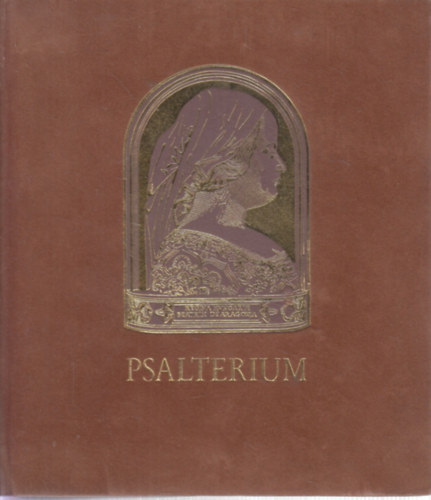 Beatrix kirlyn imdsgosknyve - Psalterium Beatae Mariae Virginis (brsonydobozban, ksrfzettel)