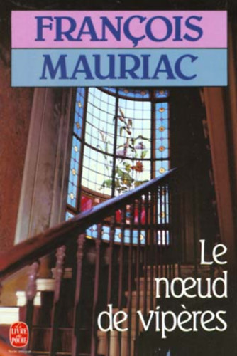 Francois Mauriac - Le Noeud de Viperes