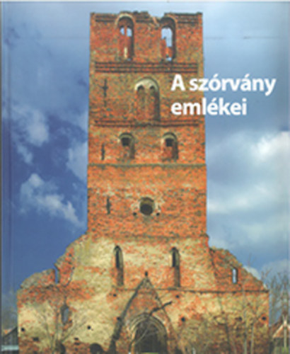 A sz�rv�ny eml�kei