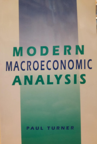 Modern Macroeconomic Analysis (Modern makrogazdasgi elemzs)