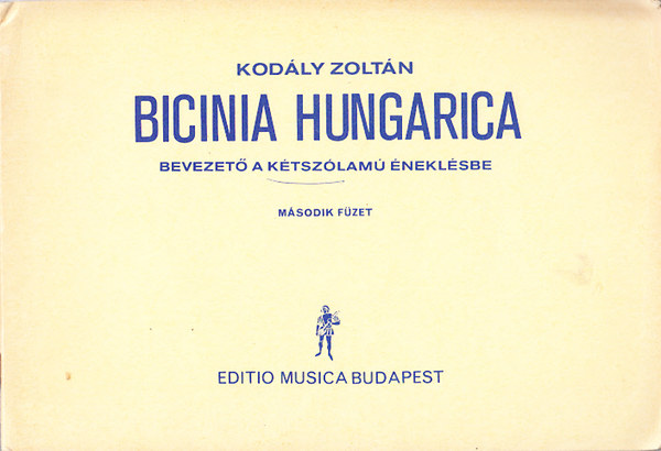 Bicinia Hungarica - Bevezet� a k�tsz�lam� �nekl�sbe II.