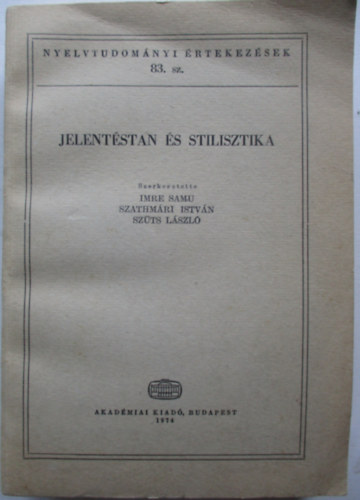 Imre-Szathmri-Szts  (szerk.) - Jelentstan s stilisztika