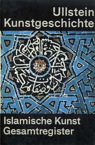 Ernst Diez - Islamische Kunst: Gesamtregister