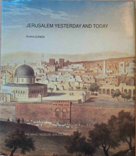 Jerusalem Yesterday and Today