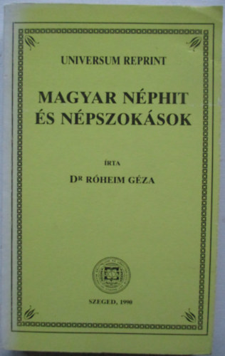 Magyar nphit s npszoksok (Universum reprint)