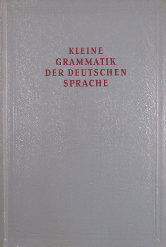 Walter Dr. Jung - Kleine Grammatik der deutschen Sprache