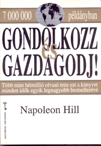 Napoleon Hill - Gondolkozz s gazdagodj!  (a rendszeres tervezs)