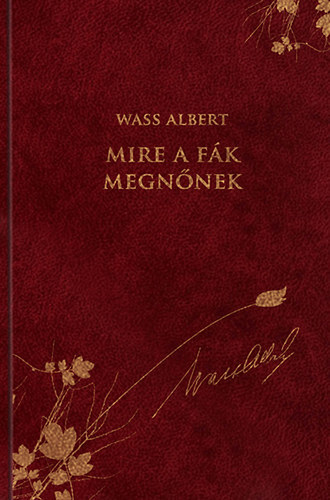 Mire a fk megnnek (Dszkiads)