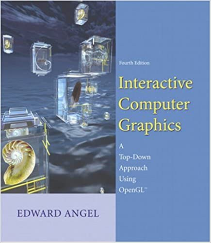 Interactive Computer Graphics: A Top-Down Approach Using OpenGL