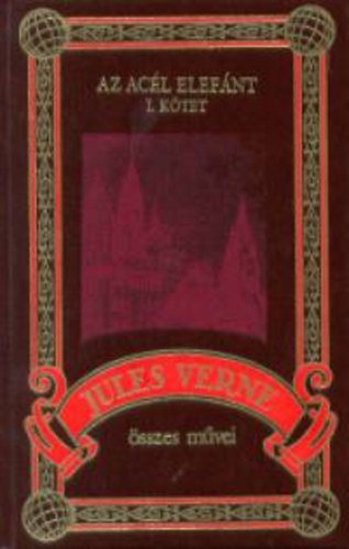 Az acl elefnt I-II. Jules Verne sszes mvei 71-72.