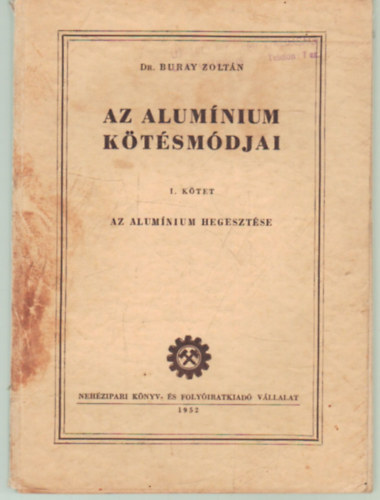 Az alum�nium k�t�sm�djai- I-II. k�tet