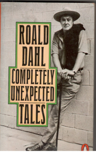 Roald Dahl - Completely Unexpected Tales