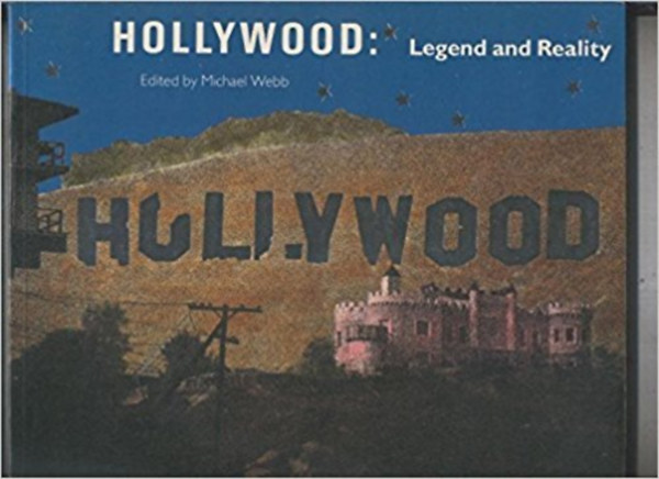Hollywood: Legend and Reality