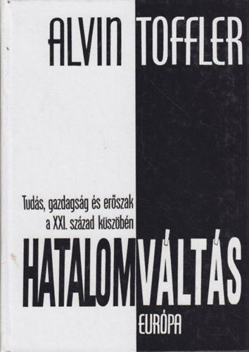 Hatalomvlts (Tuds, gazdagsg s erszak a XXI. szzad kszbn)