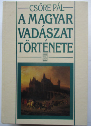 A magyar vadszat trtnete