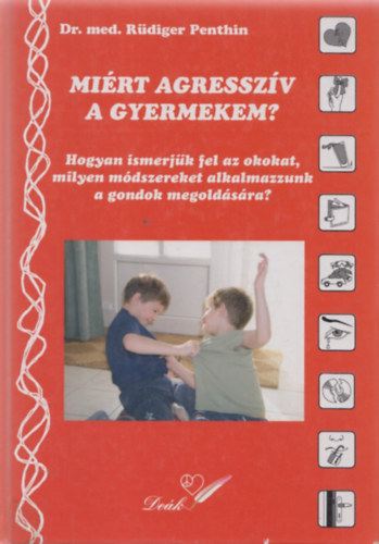 Mi�rt agressz�v a gyermekem?