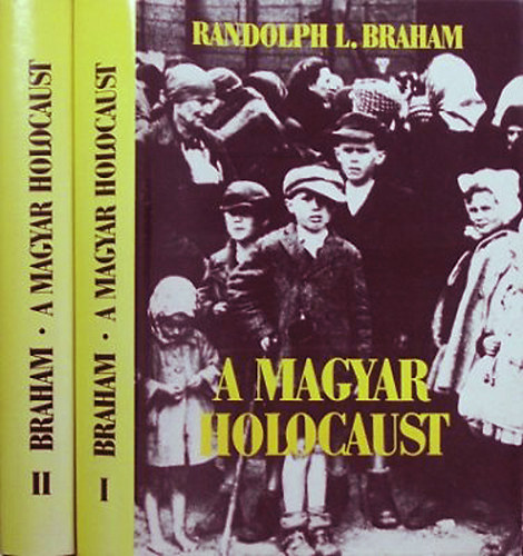 A magyar holocaust I-II.    - Fekete-fehr fotkkal illusztrlva. teljes kiads