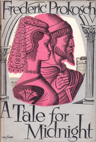 Frederic Prokosch - A Tale for Midnight