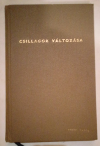 Csillagok v�ltoz�sa - Technikai filmforgat�k�nyv  ( Boros G�bor sz�npadi berendez� p�ld�nya )